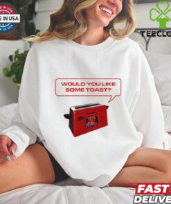 Would You Like Some Toast Geek T Shirt