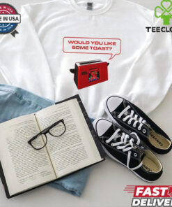Would You Like Some Toast Geek T Shirt
