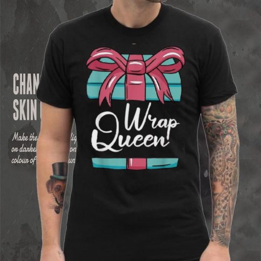 Wrap Queen Christmas Pajama Cool Pun X Mas Holiday Unisex Shirt