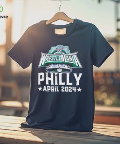 WrestleMania 40 Philly April 2024 shirt 1 WrestleMania 40 Philly April 2024 shirt