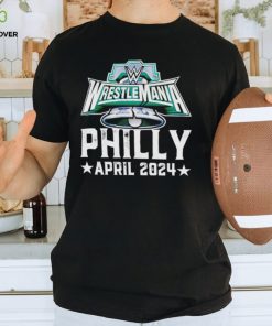 WrestleMania 40 Philly April 2024 shirt 3 WrestleMania 40 Philly April 2024 shirt