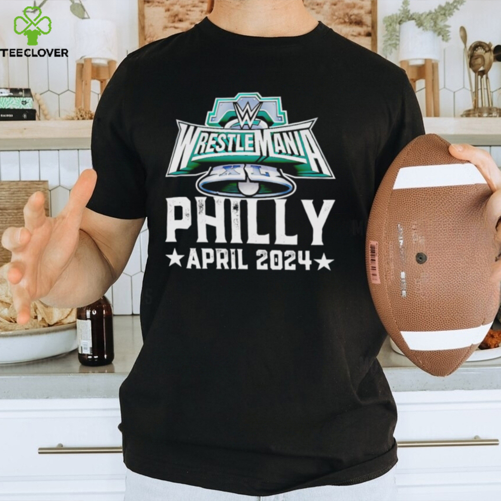 WrestleMania 40 Philly April 2024 shirt WrestleMania 40 Philly April 2024 shirt