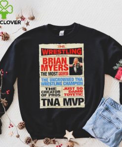 Wrestling Brian Myers the most shirt