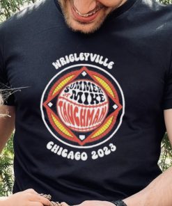 Wrigleyville Summer Of Mike Tauchman Chicago 2023 T Shirts