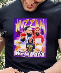 Wuzzam we dat’s shirt