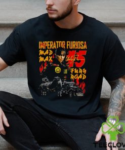 Imperator Furiosa 15 Max Shirt