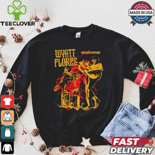 Wyatt Flores Welcome To The Plains T shirt