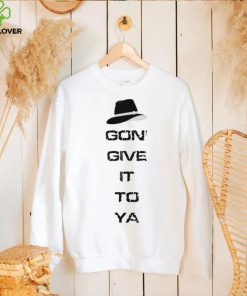 X Gon ‘Give It To Ya Unisex Shirt