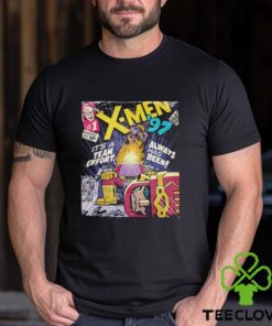 X Men 97 Ep 1 To Me My X Men It’s A Team Effort Always Has Been Unisex T Shirt