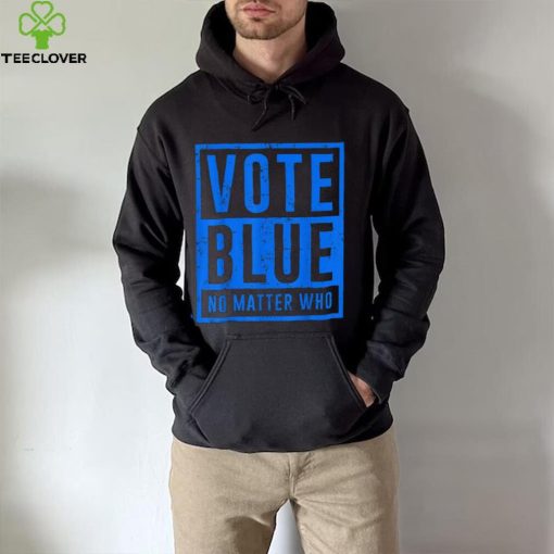 Vote Blue No Matter Who Presidential Election 2024 Democrats T Shirt