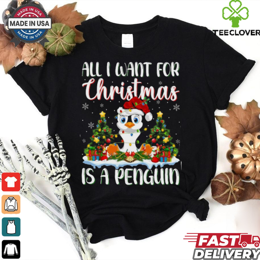 Xmas Lighting Santa All I Want For Christmas Is A Penguin Penguin T Shirt Xmas Lighting Santa All I Want For Christmas Is A Penguin Penguin T Shirt