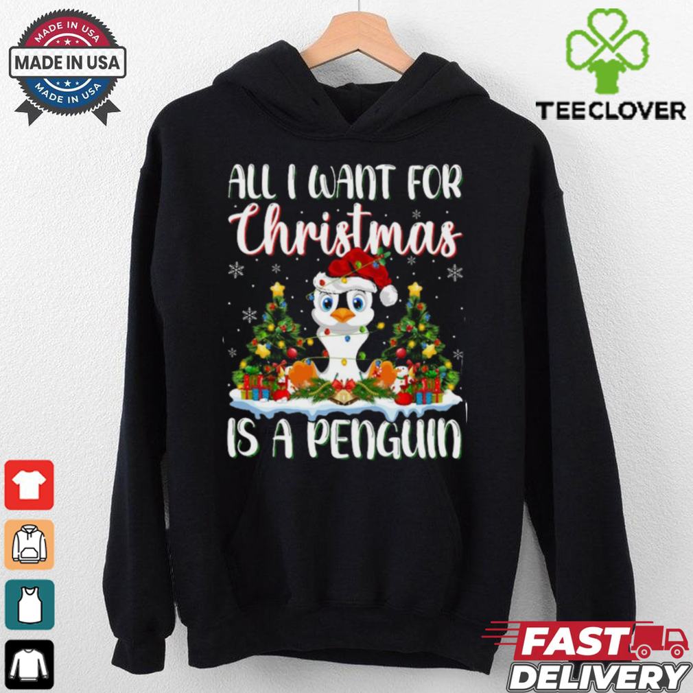 Xmas Lighting Santa All I Want For Christmas Is A Penguin Penguin T Shirt Xmas Lighting Santa All I Want For Christmas Is A Penguin Penguin T Shirt