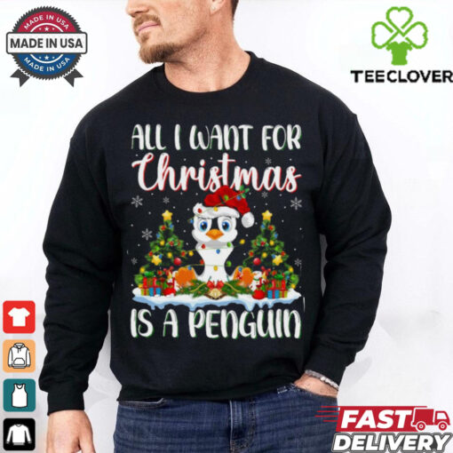 Xmas Lighting Santa All I Want For Christmas Is A Penguin Penguin T Shirt