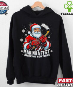 Xmas Santa Hockey Players Making A Fist Checking Your Twice shirt