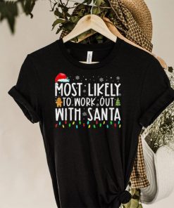 Xmas most likely to work out with santa family Christmas sweater