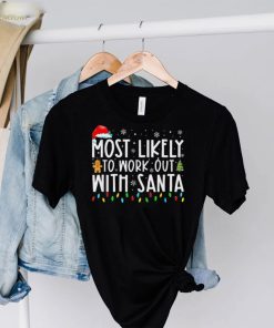 Xmas most likely to work out with santa family Christmas sweater