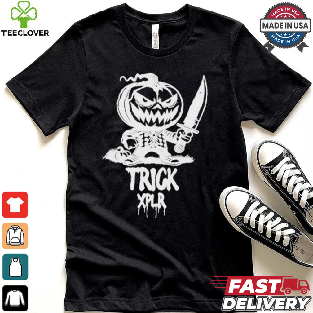 Xplr Trick Or Treat T shirt Xplr Trick Or Treat T shirt