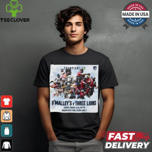 Official O’ Malley’s vs Three Lions 2024 Milwaukee Founders Cup Championship Brown Deer Park shirt