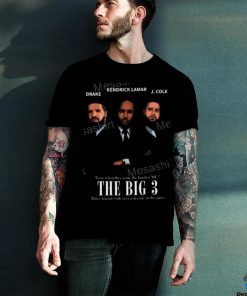 Xxlmag Shop The Big 3 Drake Kendrick Lamar J Cole Funny T Shirt