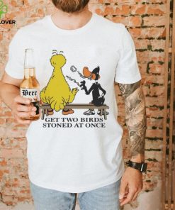 Get Two Birds Stoned At Once Shirt