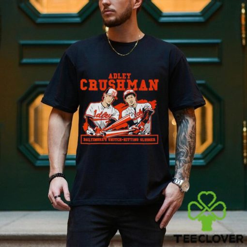 Original Adley Rutschman Crushman Baltimore Tee Shirt