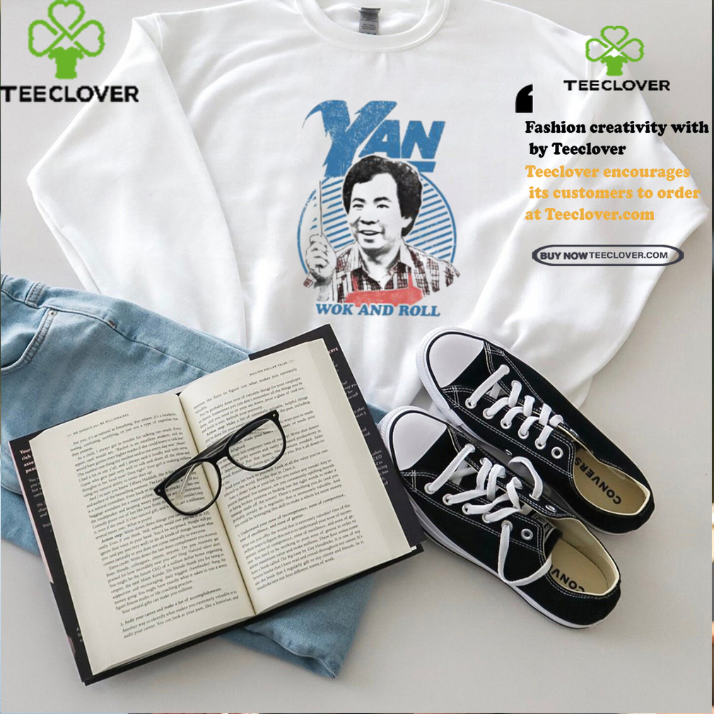 Yan Wok And Roll Shirt Yan Wok And Roll Shirt