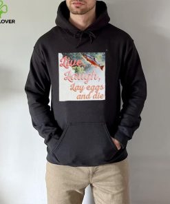 Washington State Dept Of Natural live laugh Lay eggs and die photo hoodie, sweater, longsleeve, shirt v-neck, t-shirt