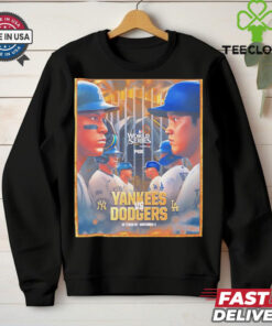 Yankees vs Dodgers 2024 world series October 25 November hoodie, sweater, longsleeve, shirt v-neck, t-shirt