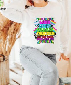 Yeah I’m LGBT loud gassy badass trucker don’t fuck with me or you’ll eat my steel cold ones hoodie, sweater, longsleeve, shirt v-neck, t-shirt