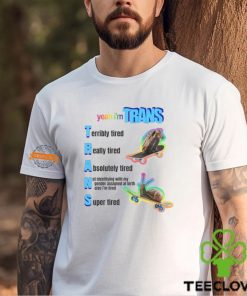 Yeah I'm Trans Shirt