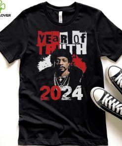 Year Of Truth 2024 Katt Williams Interview Truth Don’t Need Motivation shirt