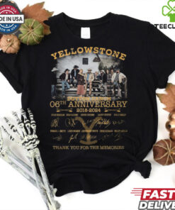 Yellowstone 06th Anniversary 2018 2024 thank you for the memmories shirt