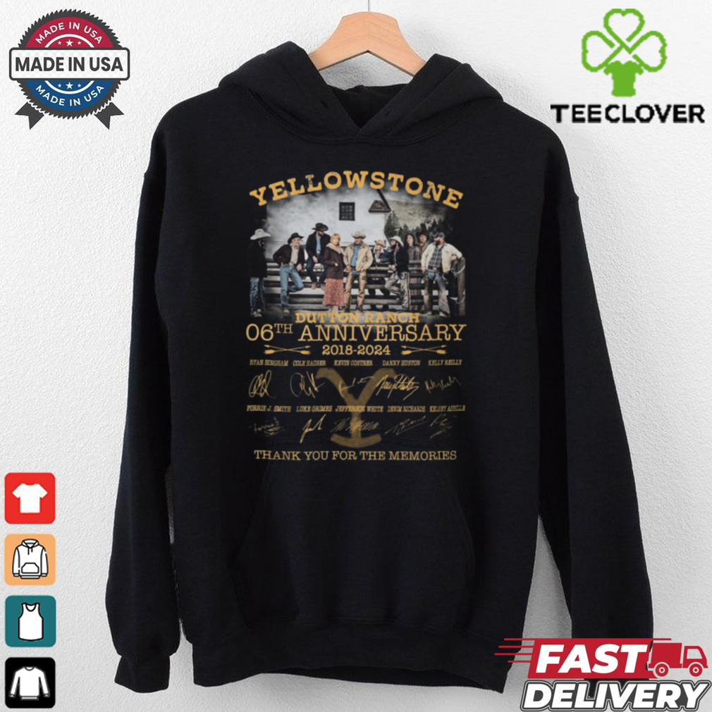 Yellowstone 06th Anniversary 2018 2024 thank you for the memmories shirt Yellowstone 06th Anniversary 2018 2024 thank you for the memmories shirt