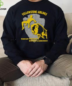 Yellowstone airlines rough takeoffs bumpy landings hoodie, sweater, longsleeve, shirt v-neck, t-shirt