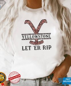 Yellowstone let’er rip leopart shirt