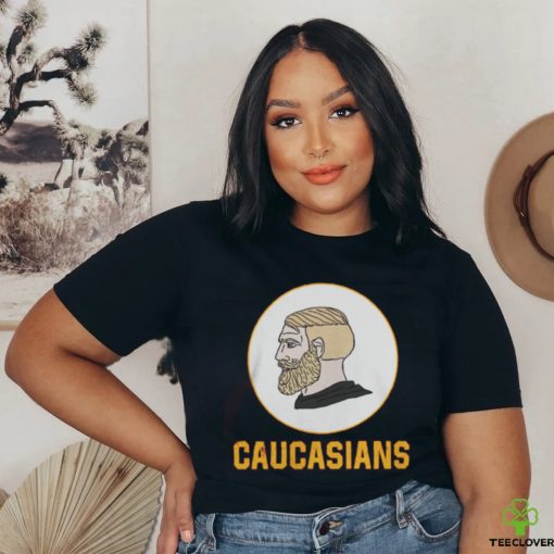 Yes Chad Caucasians Tee Shirt