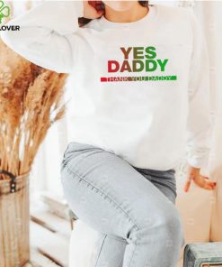 Yes Daddy thank you Daddy 2023 shirt