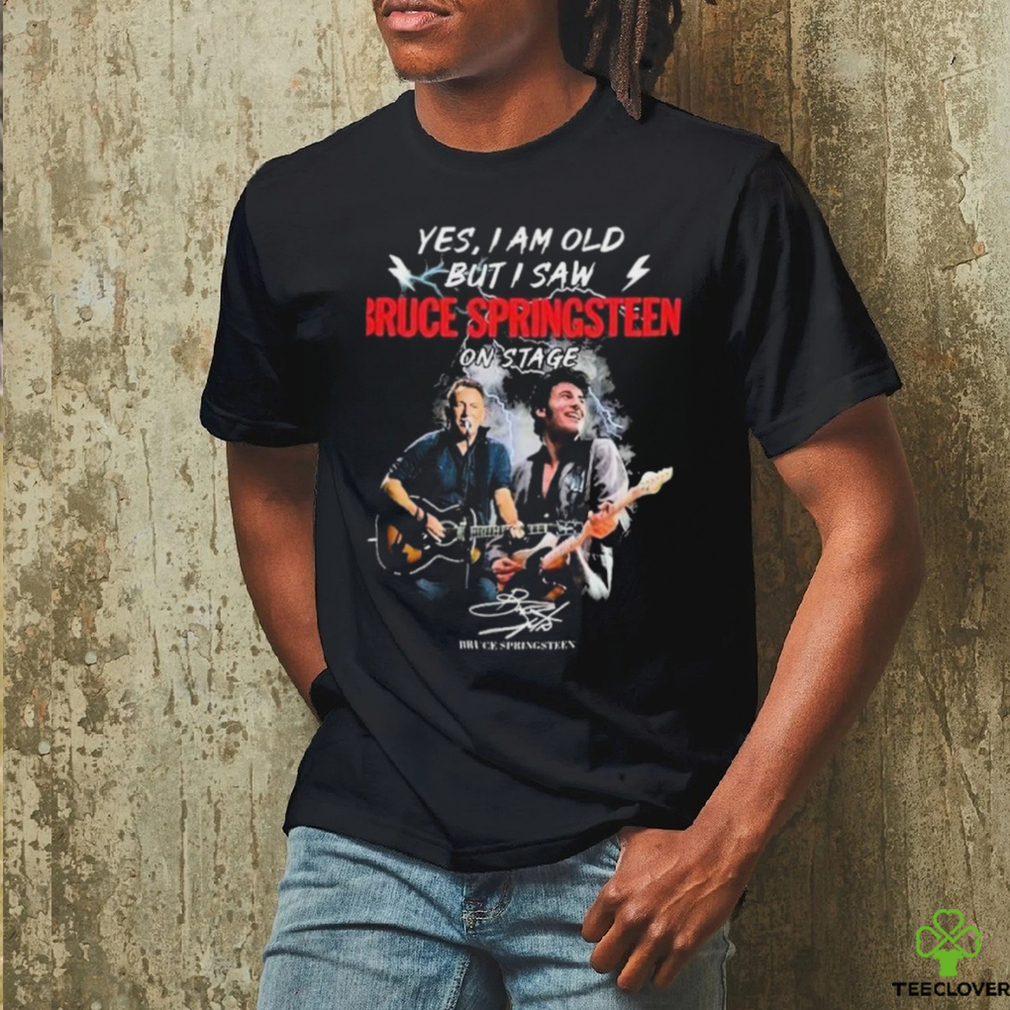 Yes, I Am Old Bruce Springsteen On Stage Signature Shirt Yes, I Am Old Bruce Springsteen On Stage Signature Shirt
