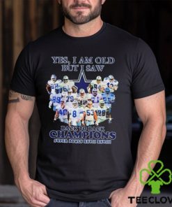 Yes I Am Old But I Saw Dallas Cowboys Back To Back Champions T Shirt 1 Yes I Am Old But I Saw Dallas Cowboys Back To Back Champions T Shirt
