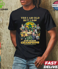 Yes I Am Old But I Saw Oakland Athletics Back To Back Champions 2024 T Shirt