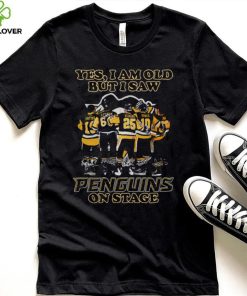 Yes I Am Old But Saw Penguins On Stage Shirt
