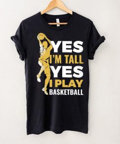 Yes I Play Basketball Classic T Shirt