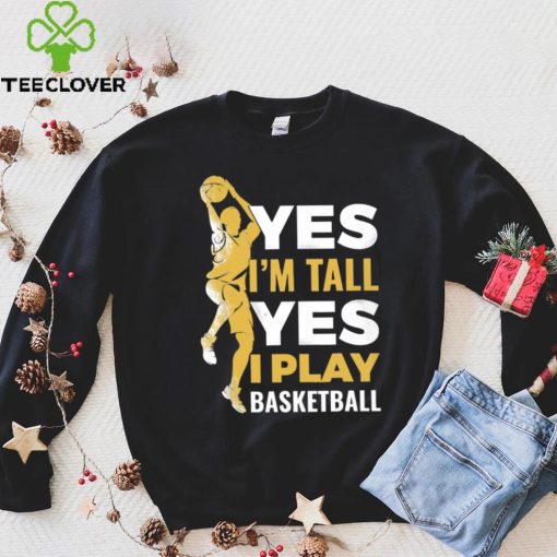 Yes I Play Basketball Classic T Shirt