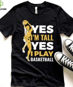 Yes I Play Basketball Classic T Shirt