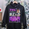 Yes, I Still Read The Color Purple Got A Problem hoodie, sweater, longsleeve, shirt v-neck, t-shirt