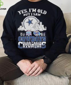 Yes I am old but I saw Cowboys back 2 back super bowl hoodie, sweater, longsleeve, shirt v-neck, t-shirt