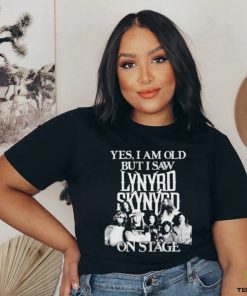 Yes I am old but I saw lynyrd skynyrd on stage shirt 2 Yes I am old but I saw lynyrd skynyrd on stage shirt