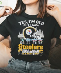 Yes I am old but I saw steelers back 2 back superbowl champions shirt