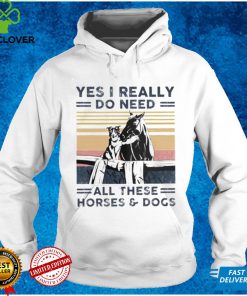 Yes I really do need all these horses and dogs shirt