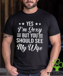 Yes I_m Sexy shirt 3 Yes I_m Sexy shirt